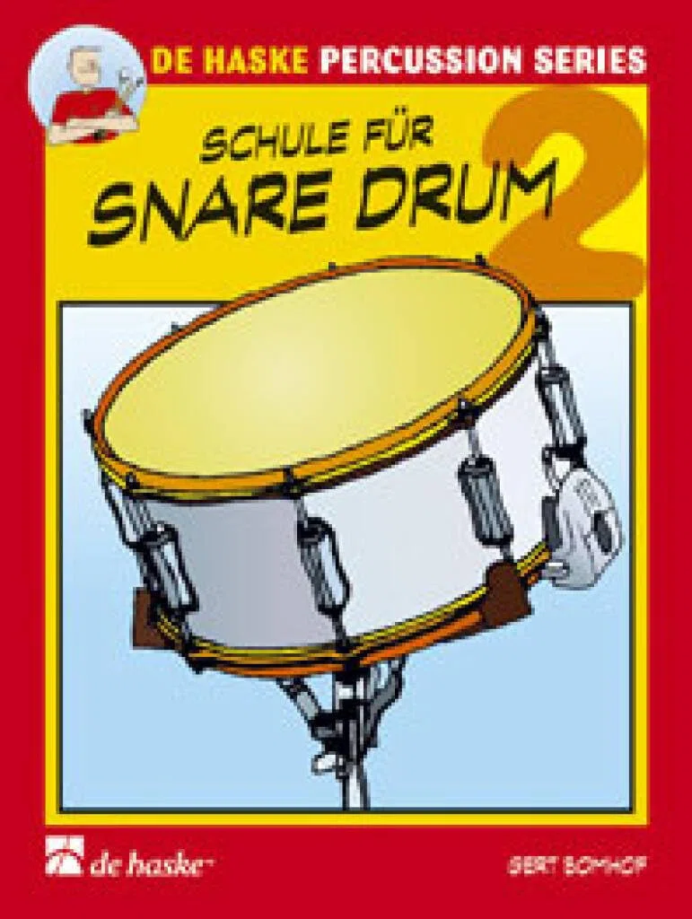 Schule für Snare Drum Band 2 | Gert Bomhof | Snare Drum Notenbuch für Anfänger mit Vorkenntnissen und Fortgeschrittene | Übungen Techniken ... Schule für Einzel- und Gruppenunterricht
