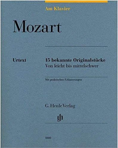 AM KLAVIER - 15 bekannte Originalstücke mit praktischen Erläuterungen von leicht bis mittelschwer (Noten)