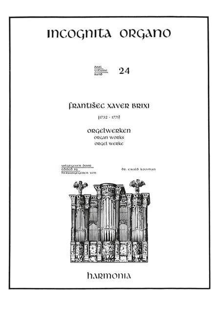 Franz Xaver Brixi-Incognita Organo 24 - Orgelwerken-Orgel-BOOK